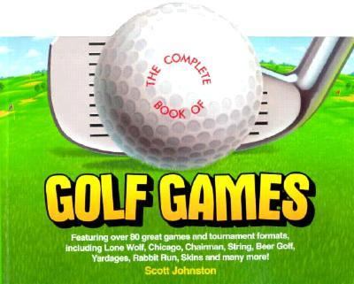 Complete Book of Golf Games  N/A 9780914457558 Front Cover