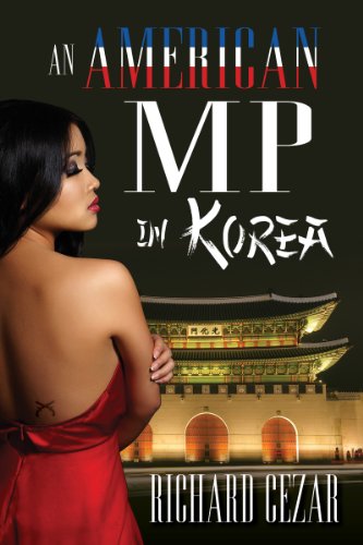 American MP in Korea   2013 (Unabridged) 9780988676558 Front Cover