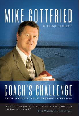 Coach's Challenge Faith, Football, and Filling the Father Gap  2007 9781416543558 Front Cover