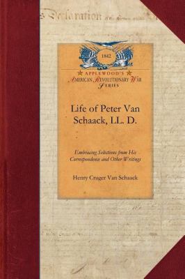 Life of Peter Van Schaack, LL. D.  N/A 9781429017558 Front Cover