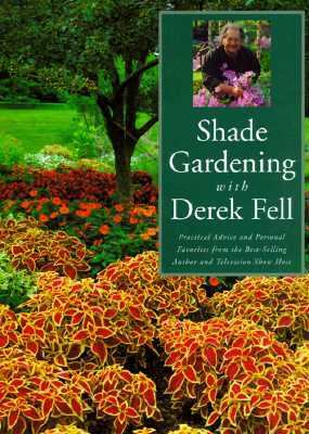 Shade Gardening with Derek Fell  N/A 9781567995558 Front Cover