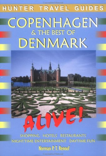Copenhagen and the Best of Denmark Alive!   2003 9781588433558 Front Cover
