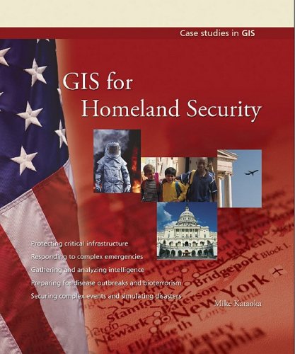 GIS for Homeland Security   2007 9781589481558 Front Cover