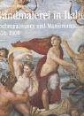 Wandmalerei in Italien: Hochrenaissance Und Manierismus 1510-1600  2007 9783777422558 Front Cover