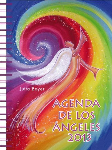Agenda de los angeles 2013 / 2013 Angels Agenda:   2012 9788497778558 Front Cover