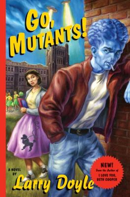 Go, Mutants! A Novel N/A 9780061686559 Front Cover