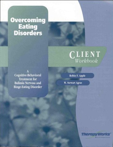 Overcoming Eating Disorders : A Cognitive-Behavioral Treatment for Bulimia Nervosa: Client Workbook Workbook  9780127850559 Front Cover