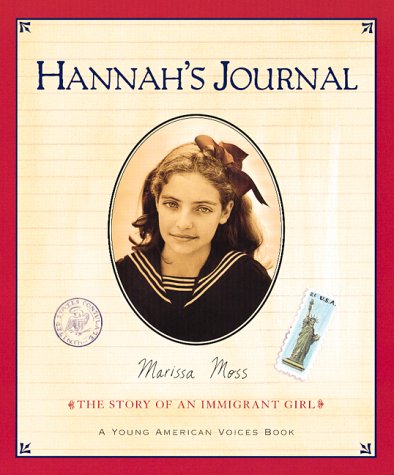 Hannah's Journal The Story of an Immigrant Girl  2000 9780152021559 Front Cover