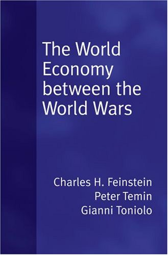 World Economy Between the World Wars   2007 9780195307559 Front Cover