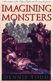 Imagining Monsters Miscreations of the Self in Eighteenth-Century England  1995 9780226805559 Front Cover