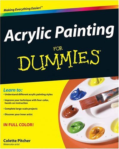 Acrylic Painting for Dummies   2009 9780470444559 Front Cover