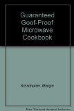 Guaranteed Goof-Proof Microwave Cookbook for Kids N/A 9780553352559 Front Cover