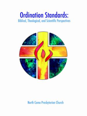 Ordination Standards Biblical, Theological, and Scientific Perspectives N/A 9780595341559 Front Cover
