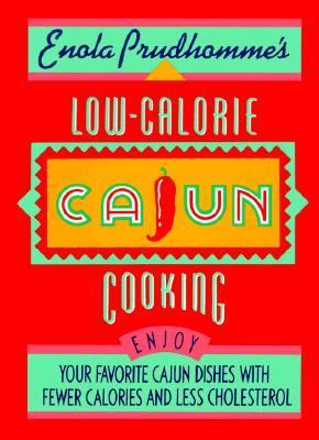 Enola Prudhomme's Low-Calorie Cajun Cooking  N/A 9780688092559 Front Cover