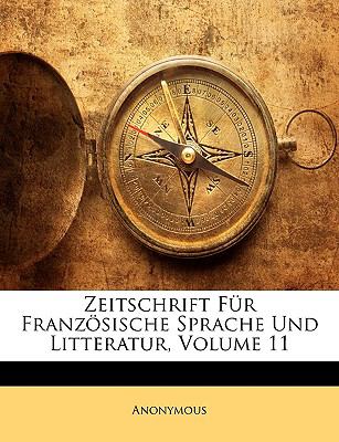 Zeitschrift Fï¿½r Franzï¿½sische Sprache Und Litteratur, Volume 3  N/A 9781147899559 Front Cover