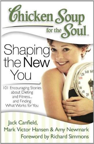 Shaping the New You: 101 Encouraging Stories About Dieting and Fitness...and Finding What Works for You; Library Edition  2012 9781455891559 Front Cover