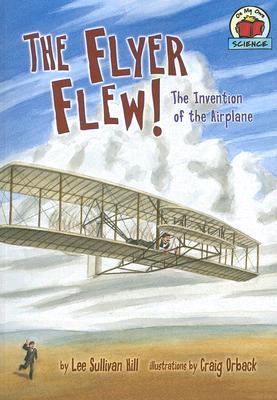 Flyer Flew! The Invention of the Airplane  2006 9781575058559 Front Cover