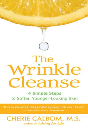 Wrinkle Cleanse 4 Simple Steps to Softer, Younger-Looking Skin N/A 9781583332559 Front Cover