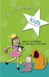 It's All about Kids Create a Storybook for and about Your Child N/A 9781598860559 Front Cover
