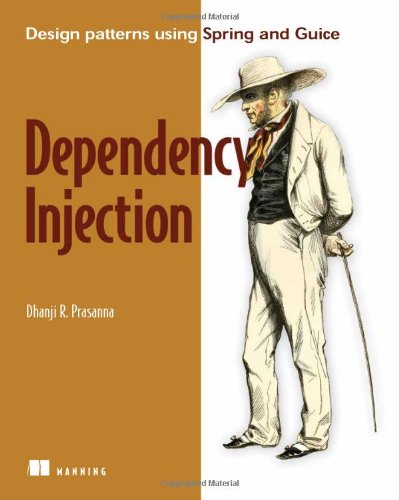 Dependency Injection With Examples in Java, Ruby, and C#  2009 9781933988559 Front Cover