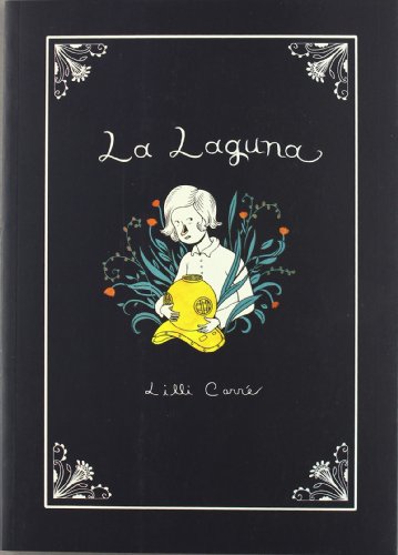 La laguna / The Lagoon:  2009 9788478338559 Front Cover