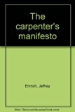 Carpenter's Manifesto N/A 9780030167560 Front Cover