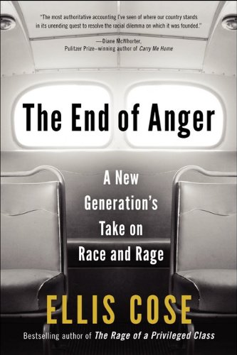 End of Anger A New Generation's Take on Race and Rage N/A 9780061998560 Front Cover