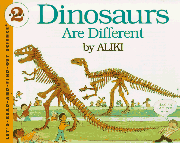 Dinosaurs Are Different  N/A 9780064450560 Front Cover