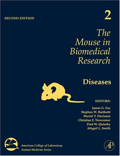 Mouse in Biomedical Research Diseases 2nd 2007 9780123694560 Front Cover