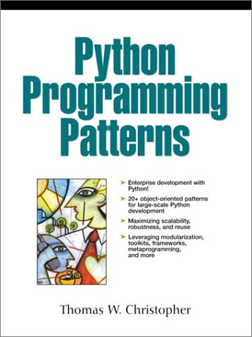Python Programming Patterns   2002 9780130409560 Front Cover