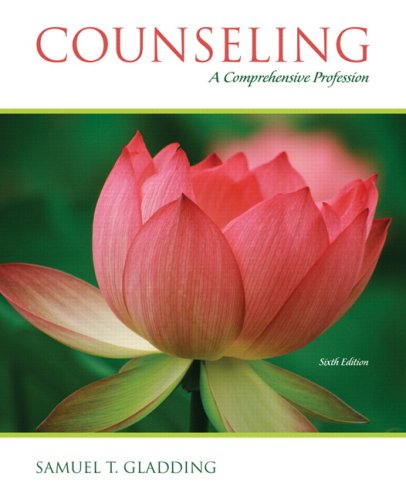 Counseling A Comprehensive Profession 6th 2009 9780132434560 Front Cover
