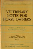 Veterinary Notes for Horse Owners : An Illustrated Manual of Horse Medicine and Surgery 17th (Revised) 9780139419560 Front Cover