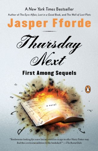 Thursday Next: First among Sequels A Thursday Next Novel N/A 9780143113560 Front Cover