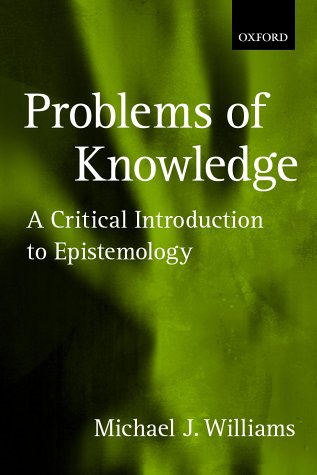 Problems of Knowledge A Critical Introduction to Epistemology  2001 9780192892560 Front Cover