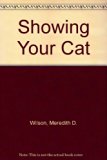 Showing Your Cat : A Complete Guide  1974 9780498013560 Front Cover