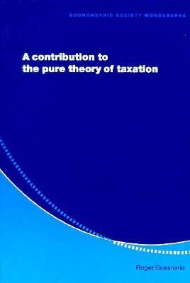 Contribution to the Pure Theory of Taxation   1998 9780521629560 Front Cover