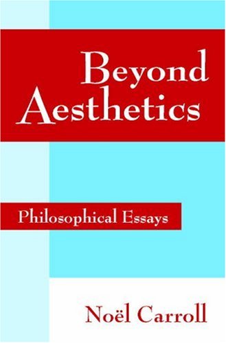 Beyond Aesthetics Philosophical Essays  2001 9780521786560 Front Cover