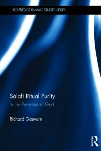 Salafi Ritual Purity In the Presence of God  2013 9780710313560 Front Cover