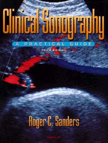 Clinical Sonography A Practical Guide 3rd 1998 (Revised) 9780781715560 Front Cover