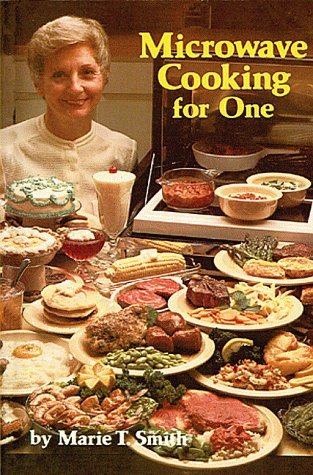 Microwave Cooking for One  N/A 9780882894560 Front Cover