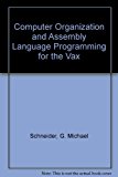 Computer Organization and Assembly Language Programming for the VAX  Reprint  9780894646560 Front Cover