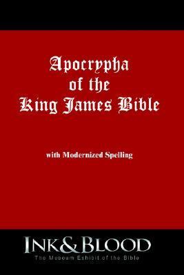 Apocrypha of the King James Bible  2006 9780977950560 Front Cover