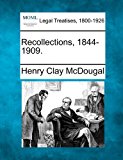 Recollections, 1844-1909  N/A 9781240132560 Front Cover