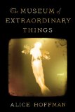 Museum of Extraordinary Things A Novel  2014 9781451693560 Front Cover