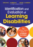 Identification and Evaluation of Learning Disabilities The School Team's Guide to Student Success  2014 9781483331560 Front Cover