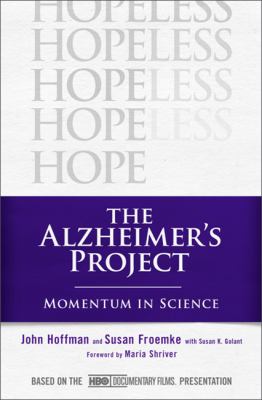 Alzheimer's Project Momentum in Science  2009 9781586487560 Front Cover