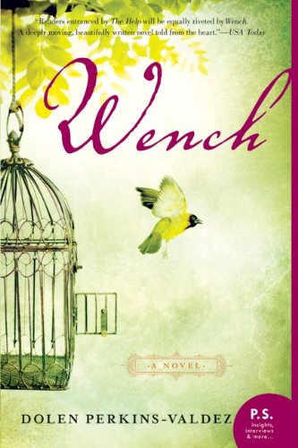 Wench A Novel N/A 9780061706561 Front Cover