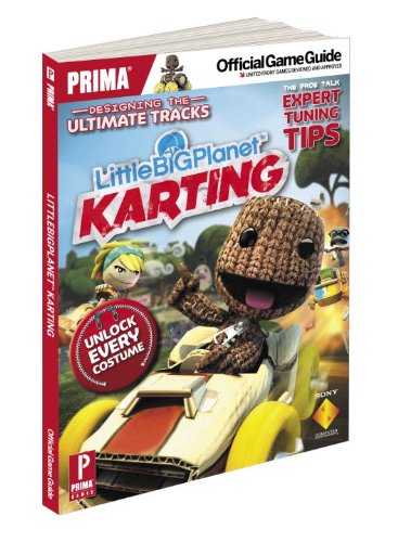 Little Big Planet: Karting Prima Official Game Guide  2012 9780307895561 Front Cover