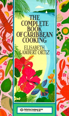 Complete Book of Caribbean Cooking N/A 9780345332561 Front Cover