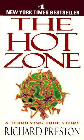 Hot Zone The Terrifying True Story of the Origins of the Ebola Virus Reprint  9780385479561 Front Cover